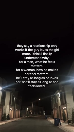 love works when both people feel secure in the way they naturally receive it. men fall for the peace, the loyalty, the softness she brings into his world. women fall for the consistency, the reassurance, the effort he puts into hers. he stays because his heart is anchored to her. she stays because his actions keep making her feel chosen. when that balance is right, everything else falls into place — not because one loves more, but because both love in a way that actually reaches each other.