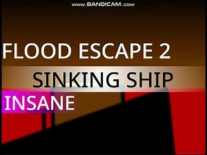 Scratch Flood Escape 2 - Sinking Ship [Insane]