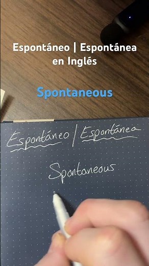 Espontáneo o Espontánea en Inglés | Aprende a decir ‘Spontaneous’ #esl #aprenderinglés