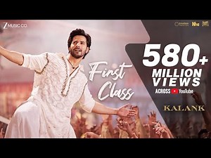First Class - Full Video | Kalank |Varun Dhawan,Alia Bhatt, Kiara | Arijit Singh | Pritam |Amitabh