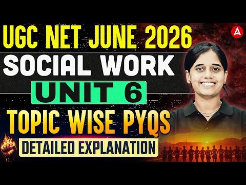 UGC NET Social Work | UGC NET Social Work Unit 6 Topic Wise PYQs By Ritu Verma