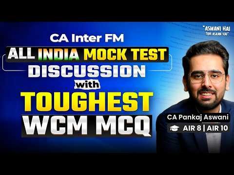 Tough New Questions Solved | FM All India Mock Test Paper Discussion | CA Inter May 26 FM-SM