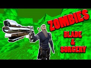 Video :: ZOMBIES in Blade and Sorcery