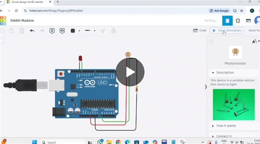 hands on learning with arduino and LDR I have create an automatic light system that turns on/off based on ambient light intensity using Tinkercad Simulation | Siddhi Madane