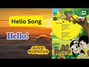 Hello Song | Good Morning Song for Kids | Loud and Quiet Hello | Fun Greeting Rhyme Class 1|Grade 1