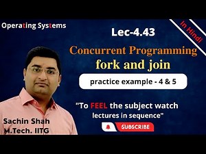 L4.43: Fork and join example - 4 & 5 in Concurrent programming