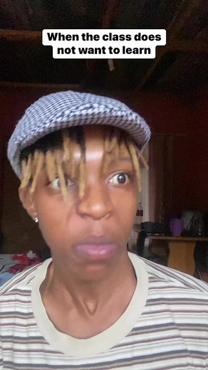 23K views · 934 reactions | WHEN THE CLASS DOES NOT WANT TO LEARN | Kakanyo Kayy | Facebook