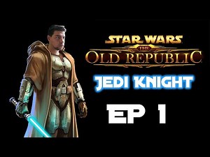 New Stories Begin - Let's Play SWTOR (Jedi Knight) - Ep. 1