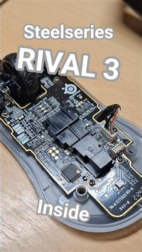Steelseries RIVAL 3 inside #steelseries