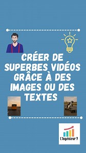 Créer de superbes vidéos à partir d'images ou de textes | L'Ingénieur Y
