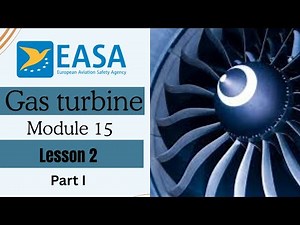 Physics Overview | Easa B1 Module 15 |Gas Turbine | lesson 2 | Part 1