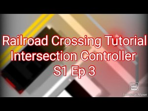 Railroad Crossing Tutorial | Intersection Controller | S1 Ep 3