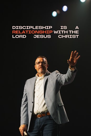 Discipleship is a RELATIONSHIP with the Lord Jesus Christ. | First Baptist Burleson