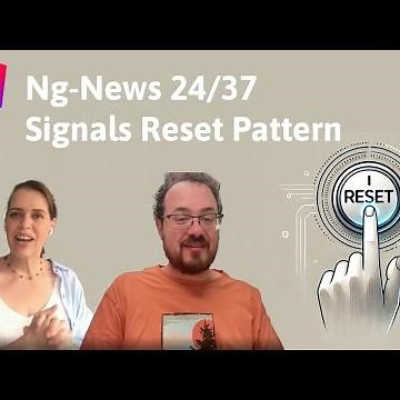 Episode 24/37: Reset Pattern for Signals