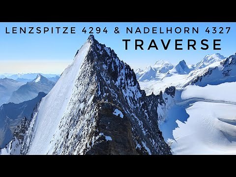 Lenzspitze 4294m & Nadelhorn 4327m Traverse