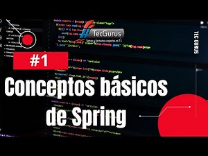 Curso Frameworks Java | | #1 Conceptos Basicos | Spring