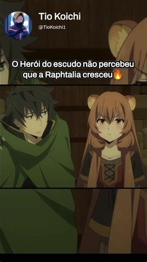 The Shield Hero didn't realize Raphtalia had grown up #anime #shieldhero #viral #otaku