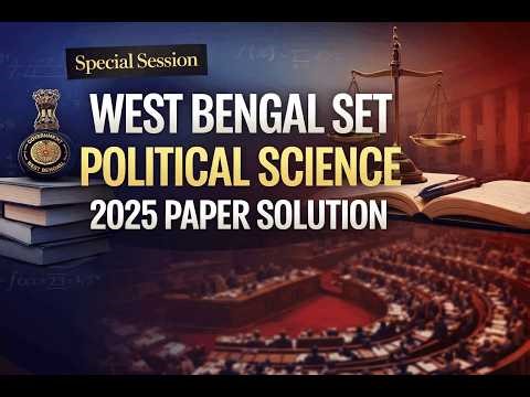 WB SET Political Science 2025 Paper Solution | Deep Explanation & Analysis #WBSET #PoliticalScience