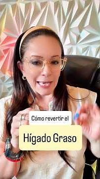 Hígado graso: cómo revertirlo y atacar la resistencia a la insulina