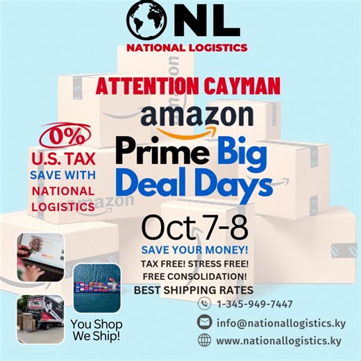 🔥 Attention Cayman! Amazon’s PRIME BIG DEAL DAYS are here — October 7️⃣ – 8️⃣! 🛒✨ Shop your favorite stores online and save big with National Logistics. ✅ Free consolidation – order from multiple sites, ship as one ✅ Easy account setup – completely free ✅ Track your packages in real time on our portal Don’t miss out — start shopping, start saving, start shipping today! 🚛📦 👉 www.nationallogistics.ky | National Logistics