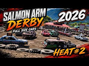 Salmon Arm Derby 2026 Full Size Cars Heat #2 | Hard Hits, Mopar Wagon, Chrysler Imperial, Crown Vic!