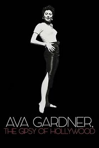 Ava Gardner, the Gypsy of Hollywood (2018) - Movie