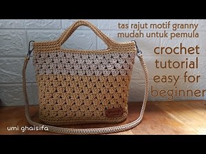 Cara Membuat Tas Rajut Motif Granny Untuk Pemula | Crochet Bag Tutorial Easy For beginner