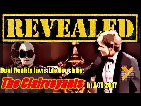 Revealed: The Clairvoyants (Dual Reality Invisible Touch Trick) in AGT 2017 Semi Finals