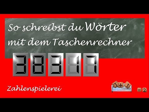Wörter schreiben mit dem Taschenrechner