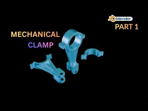 Blender Mechanical Clamp Modeling | Part 1