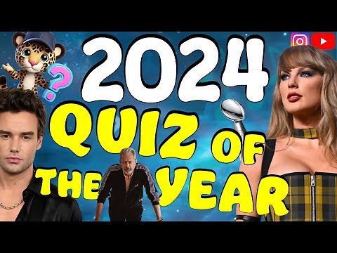 2024 Quiz Of The Year 🎆How Much Do You Remember?