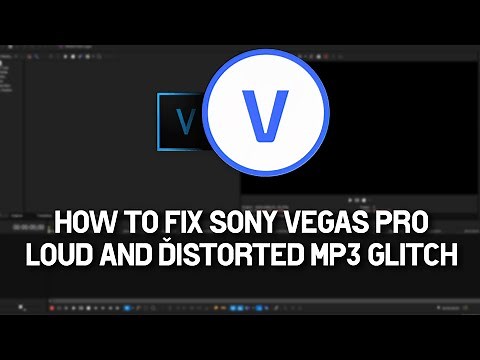 How To Fix Sony VEGAS Pro Loud And Distorted MP3 Glitch