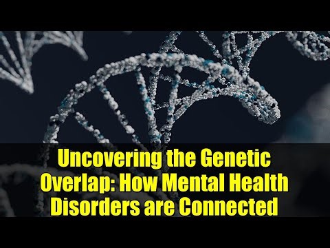 Uncovering the Genetic Overlap: How Mental Health Disorders are Connected