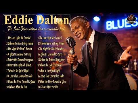 Edies Dallton's | 10 Soul Blues Ballads | Edie Dallton's Most Emotional Playlist