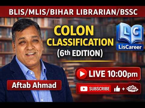 Colon Classification|BLIS|MLIS|BIHAR LIBRARIAN|BSSC|AFTAB AHMAD
