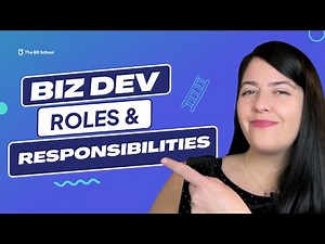 Business Development Roles and Responsibilities