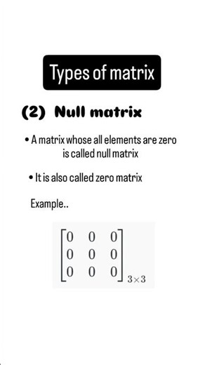 Types of matrix part-2🧮 #matrices #linear algebra#matrix #education#maths#shorts