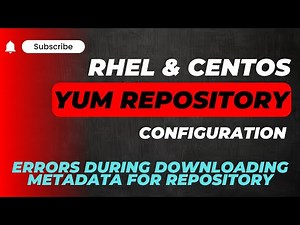 Configure yum repository in linux | Errors during downloading metadata for repository |RHEL |Centos