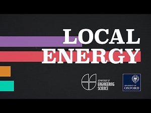 Local Energy Systems - Energy and Power Group - University Of Oxford Engineering Science
