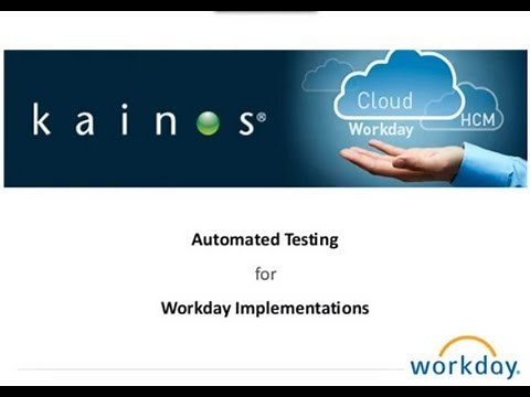 Kainos Workday Automated Testing webinar