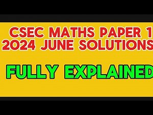 Csec June Mathematics Paper 1 2024 Solutions Fully Explained #csecmaths #cxcmaths #maths #education
