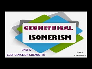 3D ANIMATION ON GEOMETRICAL ISOMERISM SQUARE PLANAR COMPLEXES, STD 12 COORDINATION CHEMISTRY