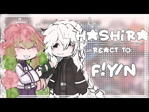 Hashiras react to Y/N || 1/2 || ENG/RUS || By: Dolloresse