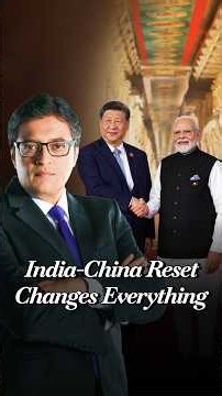 Arnab On How An India-China Reset Could Redraw The Global Power Equation