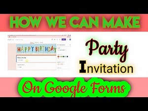 How to Create a Party Invitation on Google Forms ||Party Invitation Form ||#Google # Forms