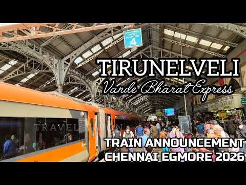 TRAIN ANNOUNCEMENT NEW 2026 | TIRUNELVELI VANDE BHARAT EXPRESS | 20665 | CHENNAI EGMORE