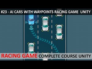 Waypoint Circuit AI Cars Unity Car Racing Game #23 | Car Racing Game Complete Course Unity 3d