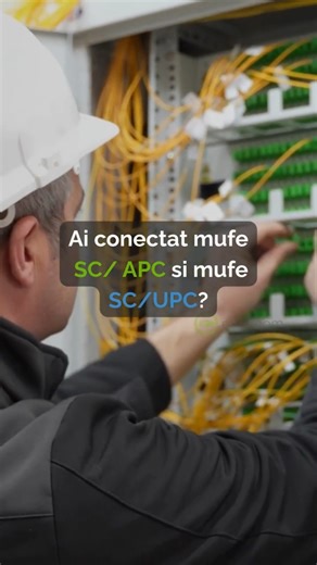 Mufe optice SC/APC și SC/UPC care sunt diferențele? Și cum le folosim corect?