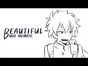 beautiful || bnha animatic