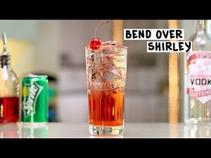 Bend Over Shirley - Tipsy Bartender